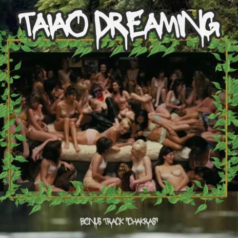 Taiao Dreaming ft. 3CHAINZ | Boomplay Music