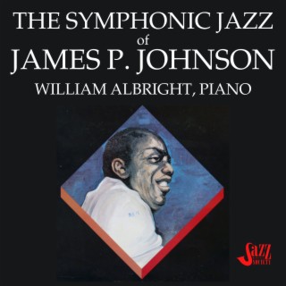 The Symphonic Jazz of James P. Johnson