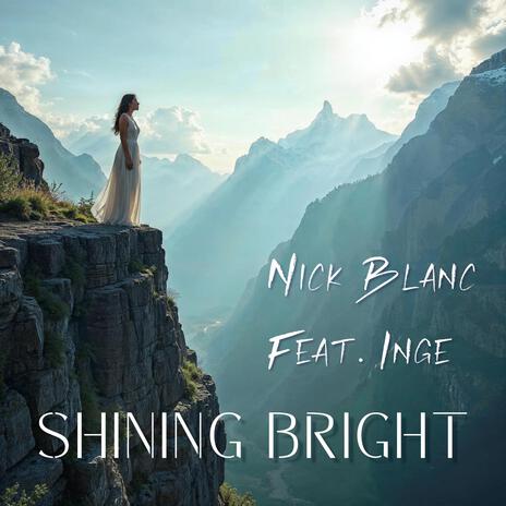 Shining bright ft. Inge | Boomplay Music