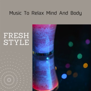 Music to Relax Mind and Body