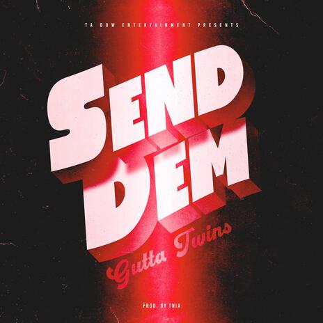 Send Dem | Boomplay Music