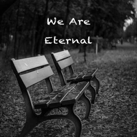 We Are Eternal (Strings Version) | Boomplay Music
