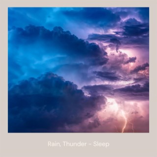 Rain, Thunder - Sleep