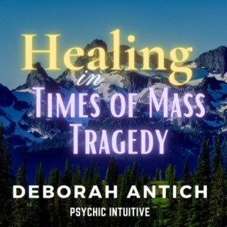 Healing In Times of Mass Tragedy