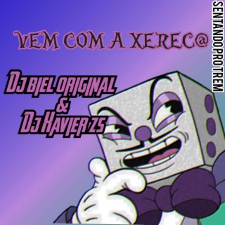 VEM COM A XEREC SENTANDO PRO TREM