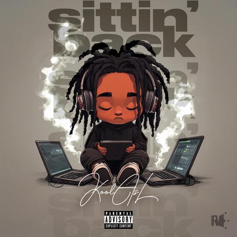 Sittin' Back | Boomplay Music