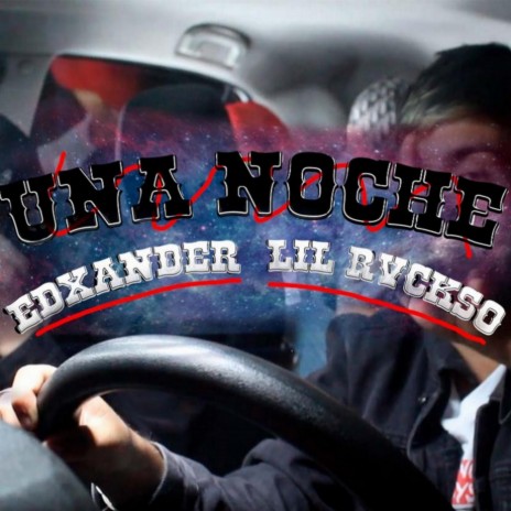 Una Noche ft. Lil rvckso | Boomplay Music