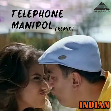 Telephone Manipol Remix (From Indian) ft. Hariharan, Harini & A.R. Rahman | Boomplay Music