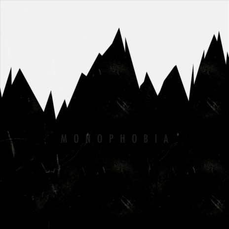 Monophobia | Boomplay Music