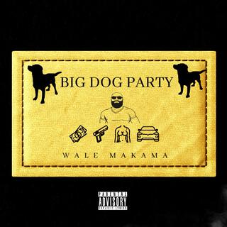 BIG DOG PARTY