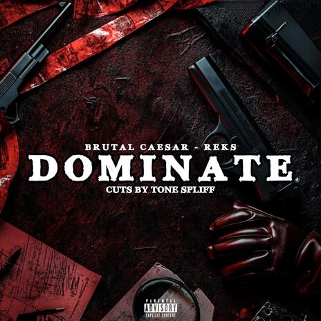 Dominate ft. Reks & Tone Spliff | Boomplay Music