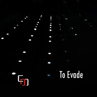 To Evade lyrics | Boomplay Music