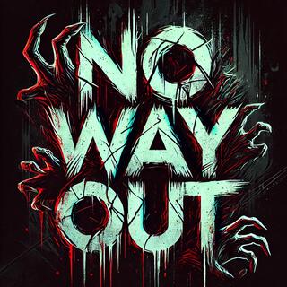 No Way Out