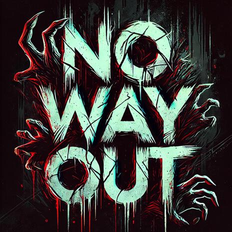 No Way Out | Boomplay Music