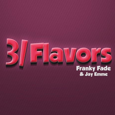 31 Flavors (feat. Jay Emme) | Boomplay Music