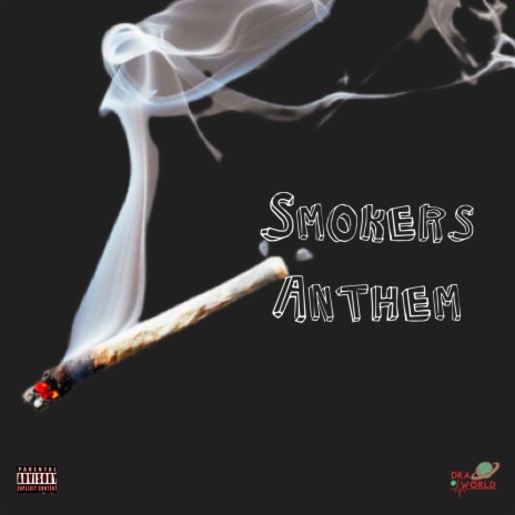 Smokers Anthem | Boomplay Music