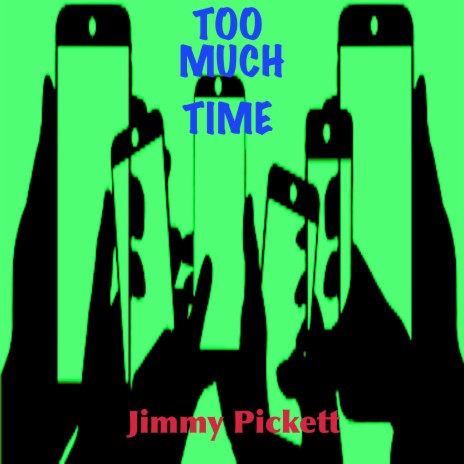Too Much Time | Boomplay Music