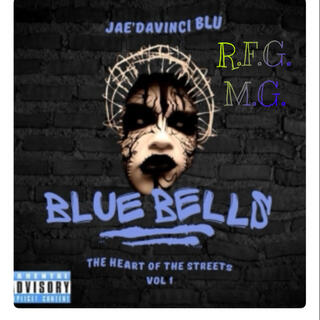 Blue Bells: Tha Heart Of The Streets, Vol. 1