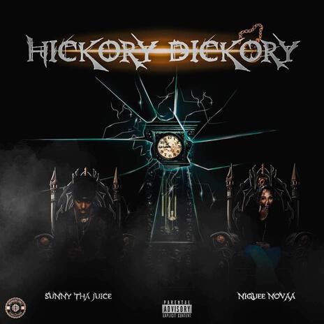 Hickory Dickory ft. Niquee Novaa | Boomplay Music