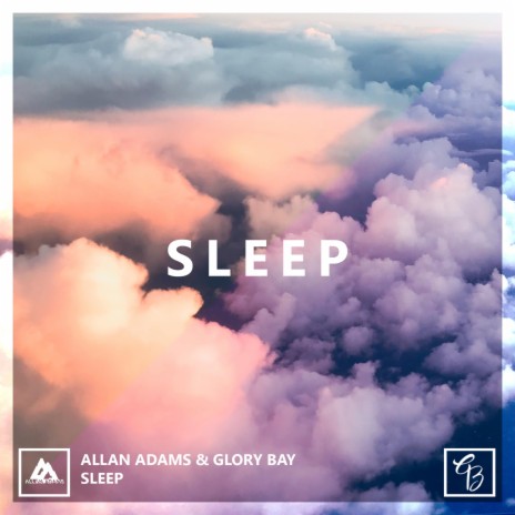 Sleep ft. Glory Bay | Boomplay Music