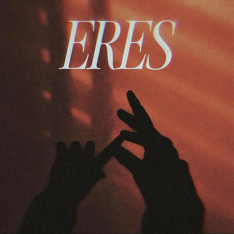 Eres | Boomplay Music