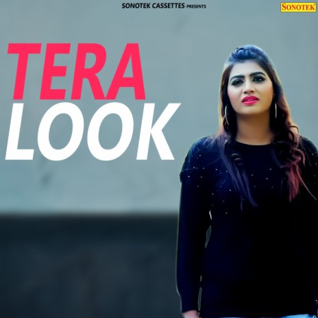 Tera Look | Boomplay Music