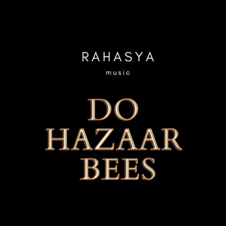 Do hazaar bees | Boomplay Music