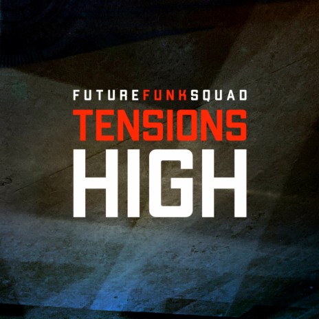 Tensions High | Boomplay Music