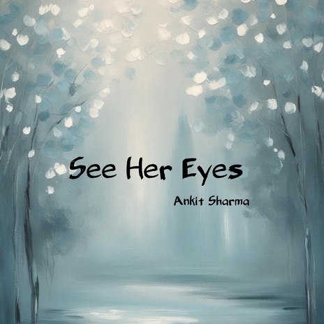 See Her Eyes | Boomplay Music