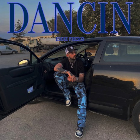 Dancin | Boomplay Music