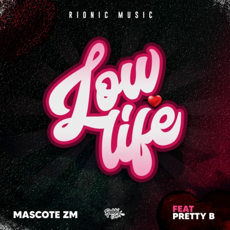 Low Life (feat. Pretty B) | Boomplay Music