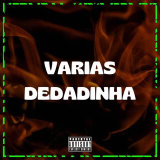 VARIAS DEDADINHA