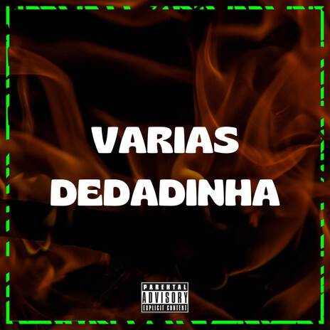 VARIAS DEDADINHA ft. Mc Sincero | Boomplay Music