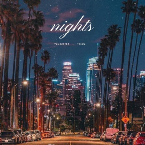 Nights ft. trewu | Boomplay Music