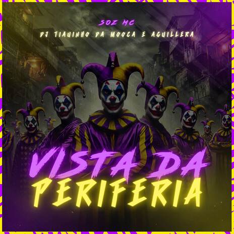 Vista da Periferia ft. DJ Tiaguinho da Mooca & AGUILLERA | Boomplay Music