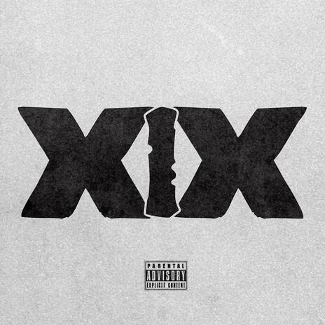 XIX | Boomplay Music