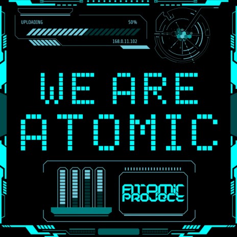 We Are Atomic | Boomplay Music