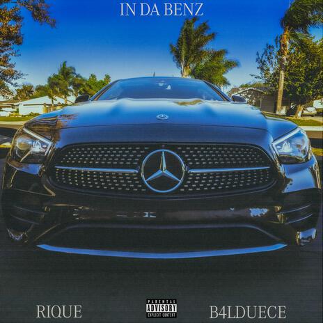 IN DA BENZ ft. B4LDUECE | Boomplay Music