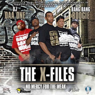 The X-Files: No Mercy For The Weak (Hosted By DJ Daa One)