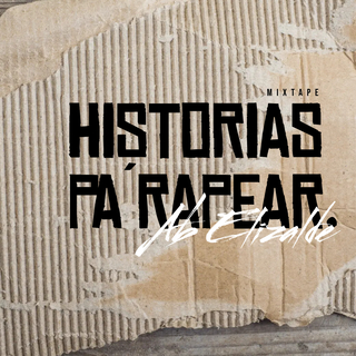 (Mixtape) Historias pa´ Rapear