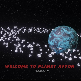 Welcome To Planet Avyon