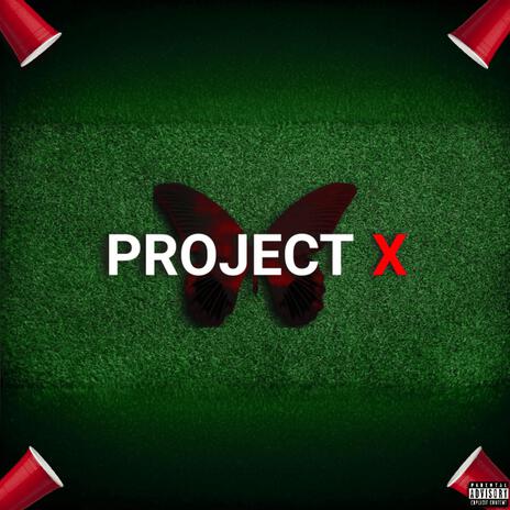 PROJECT X ft. Gleefulzayy & Lil Z | Boomplay Music