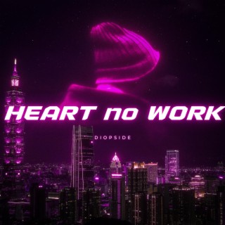 HeartNoWork