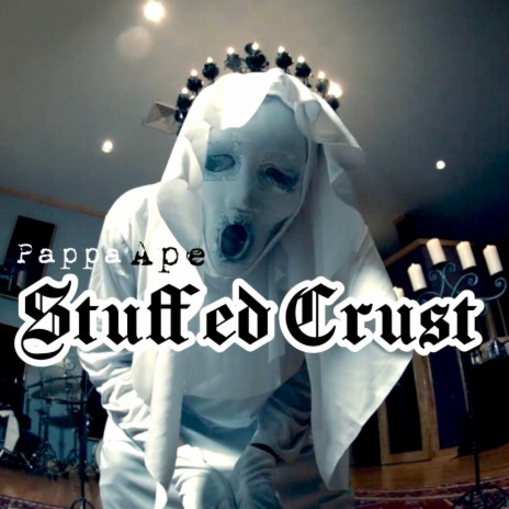 Stuffed Crust | Boomplay Music