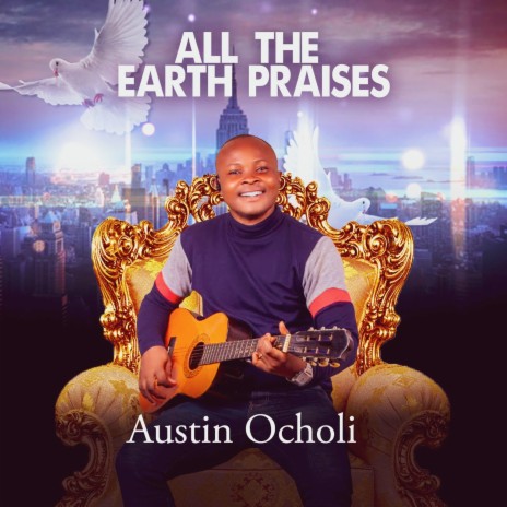 All the Earth Praises