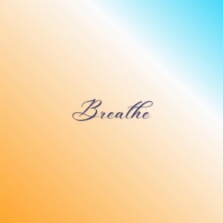 Breathe lyrics | Boomplay Music