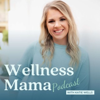 The Wellness Mama Podcast, Podcast