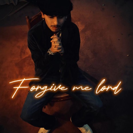 Forgive Me Lord | Boomplay Music