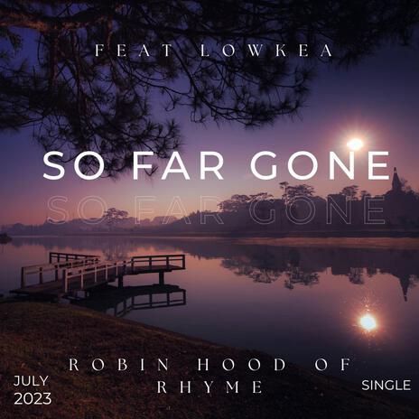 So Far Gone | Boomplay Music