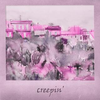 Creepin' (Piano Version - Slowed + Reverb)